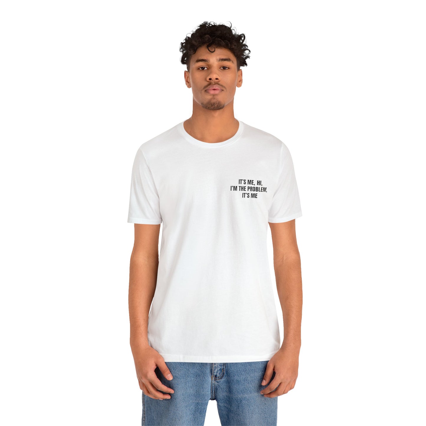 'Im the problem' Jersey Short Sleeve Tee